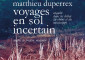 "Voyages en sol incertain", double parution chez Wildproject et La Marelle